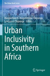 bokomslag Urban Inclusivity in Southern Africa