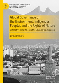 bokomslag Global Governance of the Environment, Indigenous Peoples and the Rights of Nature