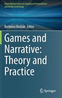 bokomslag Games and Narrative: Theory and Practice