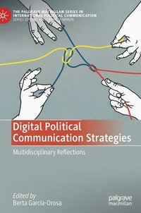 bokomslag Digital Political Communication Strategies