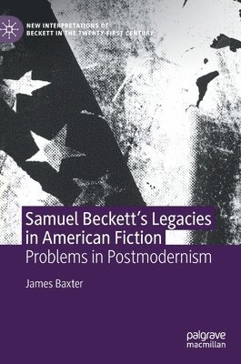 bokomslag Samuel Beckett's Legacies in American Fiction