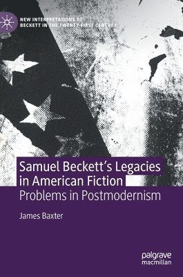 Samuel Becketts Legacies in American Fiction 1
