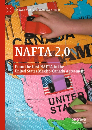 Gilbert Gagné, Michèle Rioux - NAFTA 2.0, Häftad