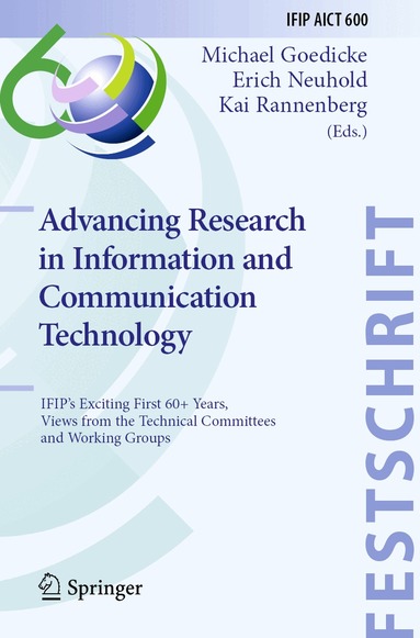 Michael Goedicke, Erich Neuhold, Kai Rannenberg - Advancing Research in Information and Communication Technology, Häftad