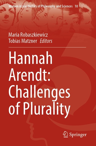 Maria Robaszkiewicz, Tobias Matzner - Hannah Arendt: Challenges of Plurality, Häftad