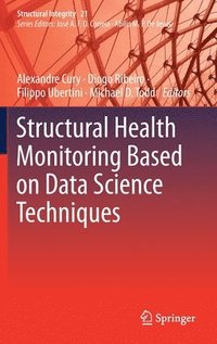 bokomslag Structural Health Monitoring Based on Data Science Techniques