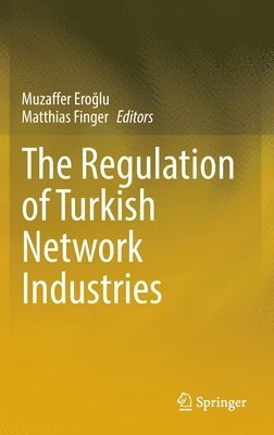bokomslag Regulation of Turkish Network Industries
