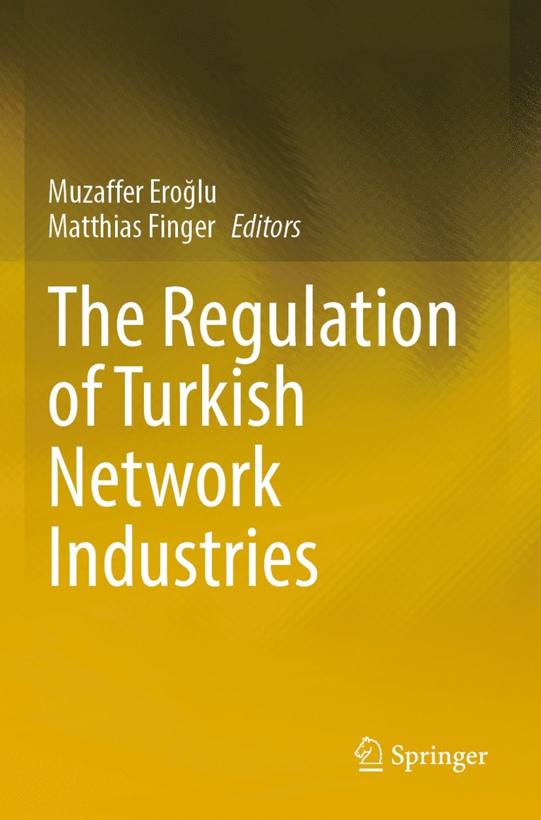 Muzaffer Eroğlu, Matthias Finger, Muzaffer Eroglu, Muzaffer Ero&#287;lu, Muzaffer Ero¿lu - Regulation of Turkish Network Industries, Häftad