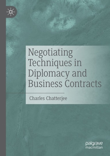 bokomslag Negotiating Techniques in Diplomacy and Business Contracts