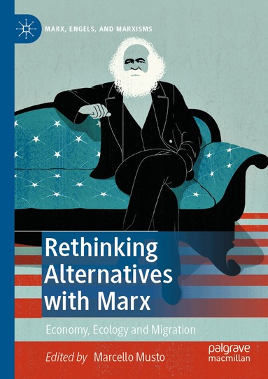 Marcello Musto - Rethinking Alternatives with Marx, Häftad