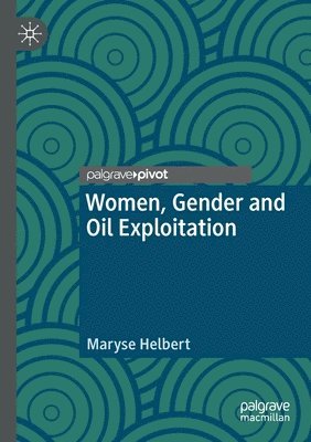 bokomslag Women, Gender and Oil Exploitation