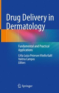 bokomslag Drug Delivery in Dermatology