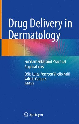 bokomslag Drug Delivery in Dermatology