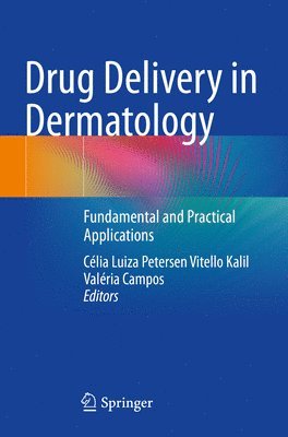 bokomslag Drug Delivery in Dermatology