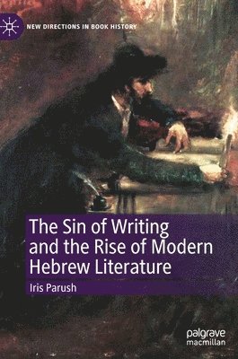 bokomslag Sin of Writing and the Rise of Modern Hebrew Literature