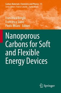bokomslag Nanoporous Carbons for Soft and Flexible Energy Devices