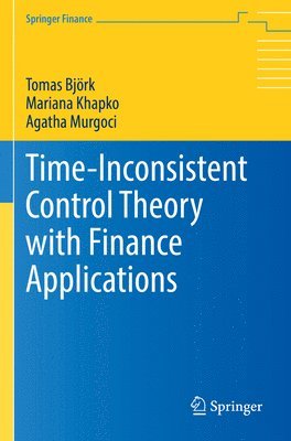 Time-Inconsistent Control Theory with Finance Applications 1