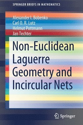 bokomslag Non-Euclidean Laguerre Geometry and Incircular Nets