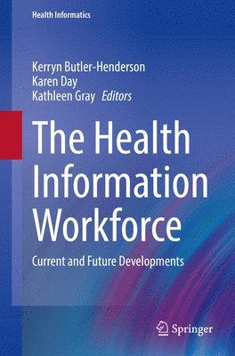 The Health Information Workforce 1