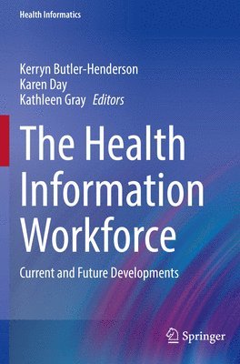 The Health Information Workforce 1