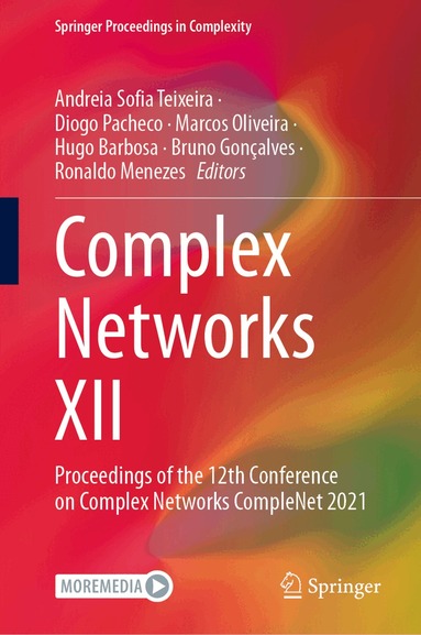 Andreia Sofia Teixeira, Diogo Pacheco, Marcos Oliveira, Hugo Barbosa, Bruno Gonçalves, Ronaldo Menezes - Complex Networks XII, Inbunden
