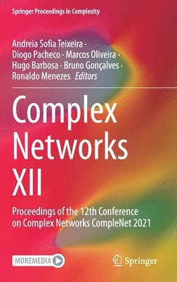 Andreia Sofia Teixeira, Diogo Pacheco, Marcos Oliveira, Hugo Barbosa, Bruno Gonçalves, Ronaldo Menezes, Bruno Goncalves - Complex Networks XII, Inbunden