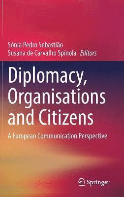 Diplomacy, Organisations and Citizens 1