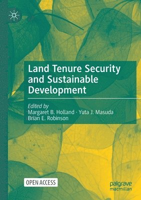 Land Tenure Security and Sustainable Development 1