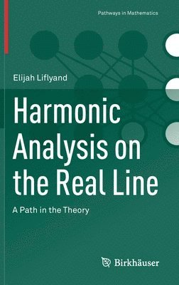 bokomslag Harmonic Analysis on the Real Line
