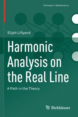 bokomslag Harmonic Analysis on the Real Line