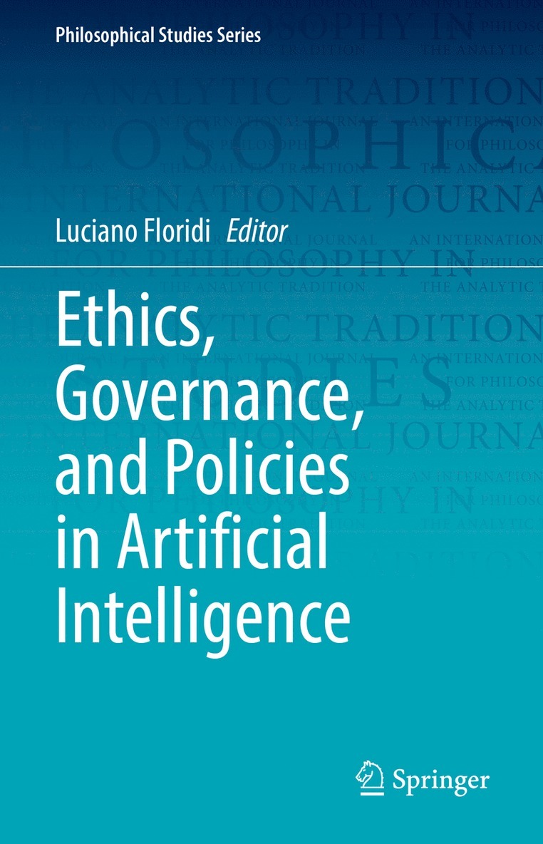 Luciano Floridi - Ethics, Governance, and Policies in Artificial Intelligence, Inbunden