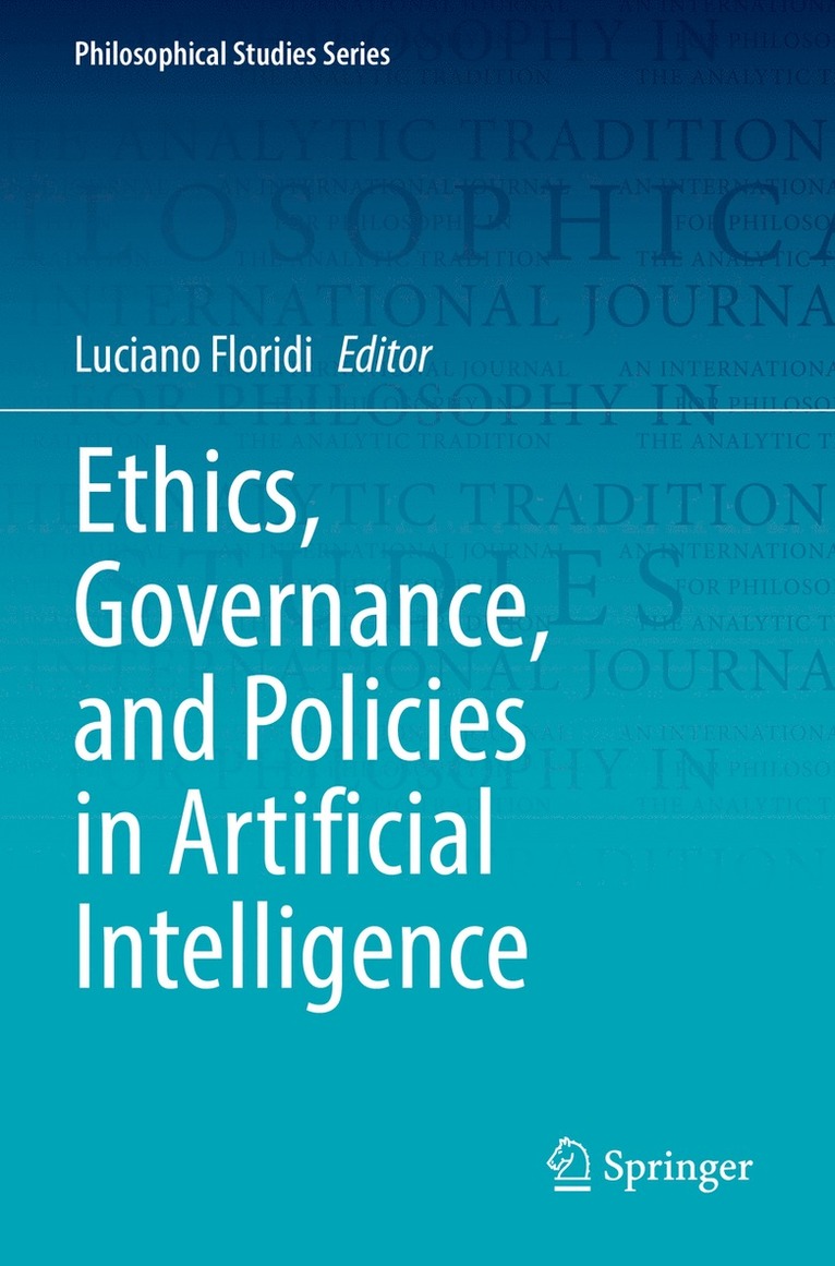 Luciano Floridi - Ethics, Governance, and Policies in Artificial Intelligence, Häftad