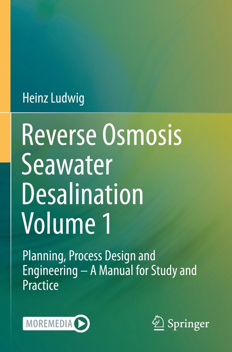 Heinz Ludwig - Reverse Osmosis Seawater Desalination Volume 1, Häftad