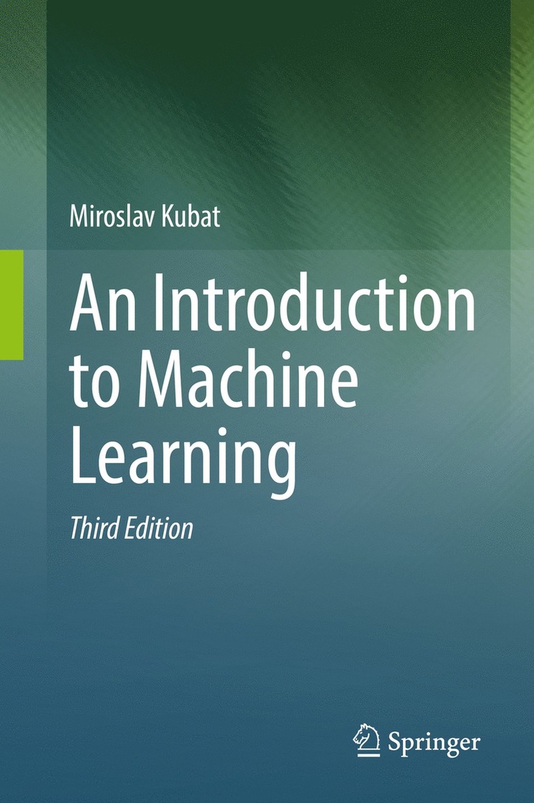 Miroslav Kubat - Introduction to Machine Learning, Inbunden