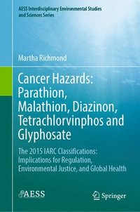bokomslag Cancer Hazards:  Parathion, Malathion, Diazinon, Tetrachlorvinphos and Glyphosate