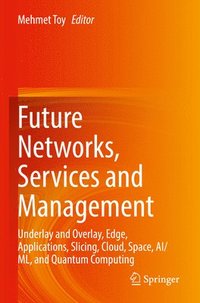 bokomslag Future Networks, Services and Management