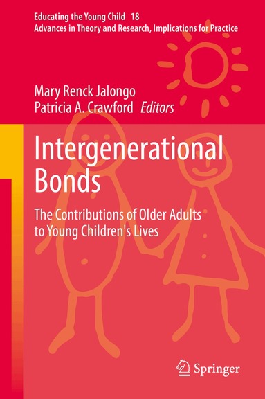 Mary Renck Jalongo, Patricia A. Crawford - Intergenerational Bonds, Inbunden
