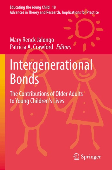 Mary Renck Jalongo, Patricia A. Crawford - Intergenerational Bonds, Häftad