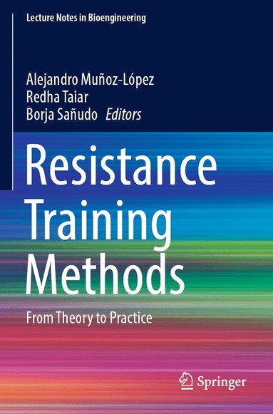 Alejandro Muñoz-López, Redha Taiar, Borja Sañudo - Resistance Training Methods, Häftad