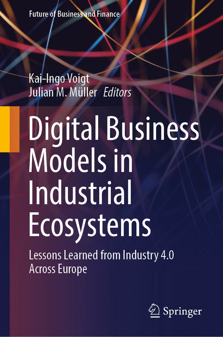 Kai-Ingo Voigt, Julian M. Müller, Julian M. Muller - Digital Business Models in Industrial Ecosystems, Inbunden