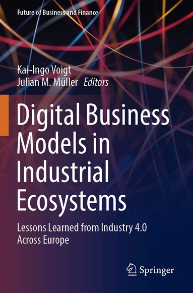 Kai-Ingo Voigt, Julian M. Müller - Digital Business Models in Industrial Ecosystems, Häftad