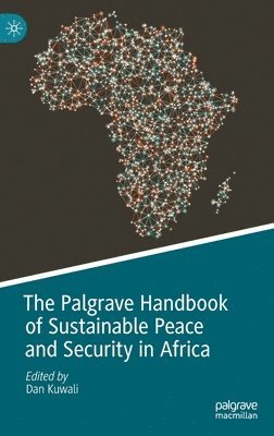 The Palgrave Handbook of Sustainable Peace and Security in Africa 1