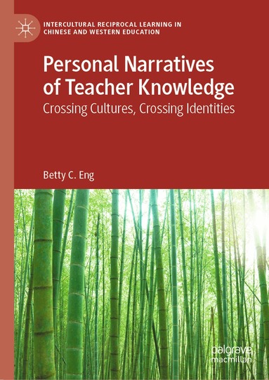 Betty C. Eng - Personal Narratives of Teacher Knowledge, Inbunden