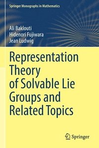 bokomslag Representation Theory of Solvable Lie Groups and Related Topics