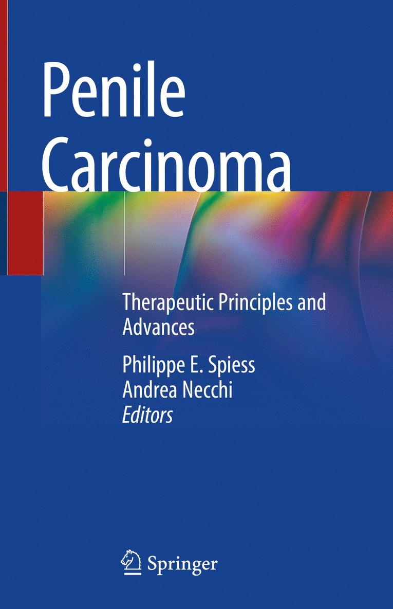 Philippe E. Spiess, Andrea Necchi - Penile Carcinoma, Inbunden