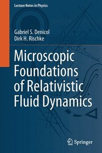 bokomslag Microscopic Foundations of Relativistic Fluid Dynamics