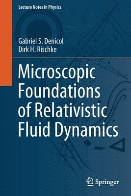 bokomslag Microscopic Foundations of Relativistic Fluid Dynamics