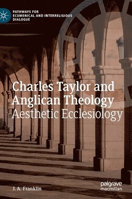 bokomslag Charles Taylor and Anglican Theology