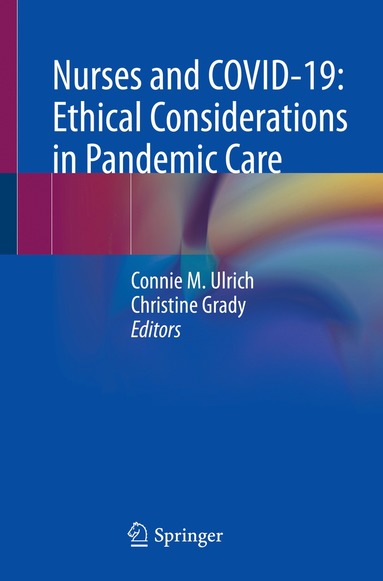 bokomslag Nurses and COVID-19:  Ethical Considerations in Pandemic Care