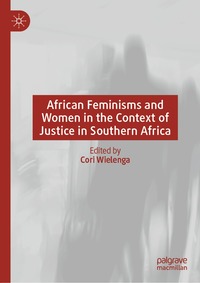 bokomslag African Feminisms and Women in the Context of Justice in Southern Africa